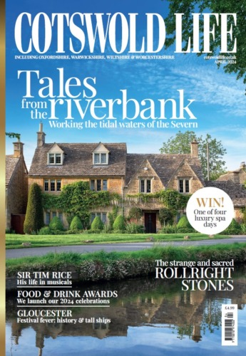 Cotswold Life Magazine April 2024