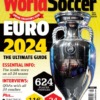 World Soccer Magazine - Euros Special Issue + Preview Wall Chart