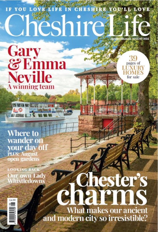 Cheshire Life Magazine August 2024