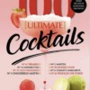 Lifestyle Collection - 100 Ultimate Cocktails