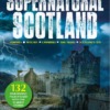 Supernatural Scotland Magazine 2024