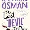 The Last Devil to Die by Richard Osman