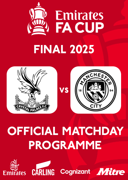Emirates FA Cup Final 2025 Crystal Palace vs Manchester City Official Matchday Programme