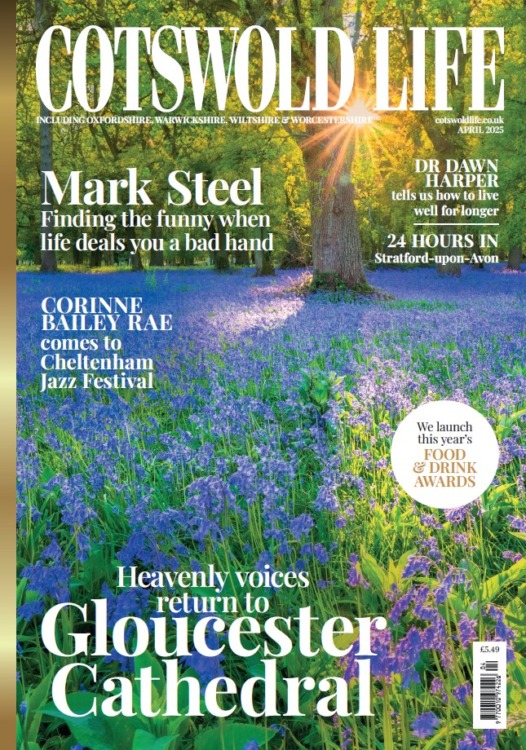 Cotswold Life Magazine April 2025