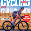 Cycling Plus Magazine June 2025 Issue 431