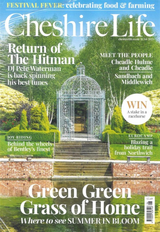 Cheshire Life Magazine June 2025