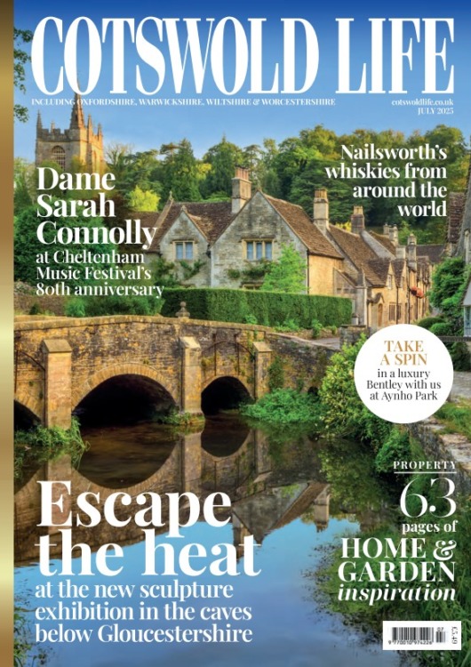 Cotswold Life Magazine July 2025