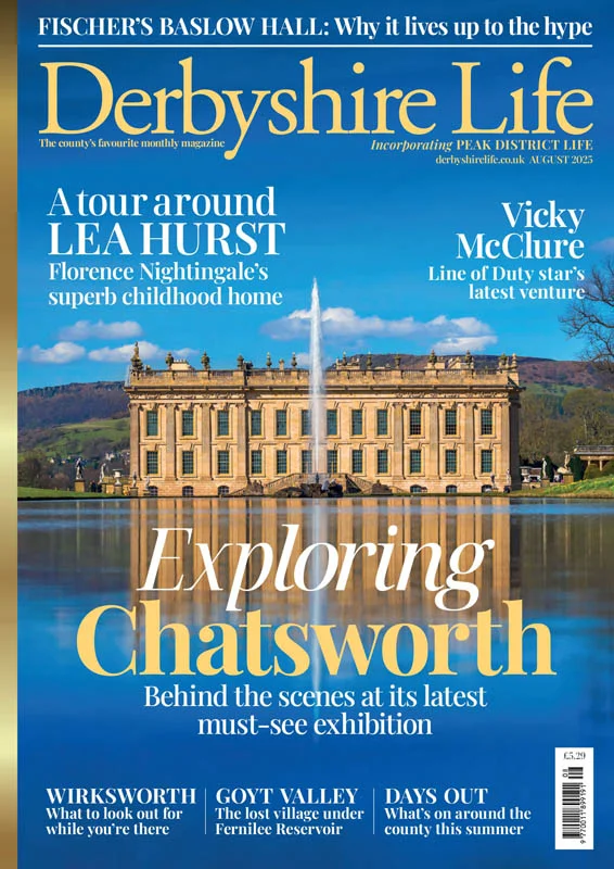 Derbyshire Life Magazine August 2025