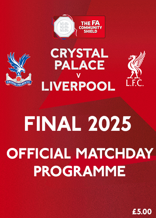 Emirates FA Community Shield Final 2025 Official Matchday Programme Crystal Palace vs Liverpool
