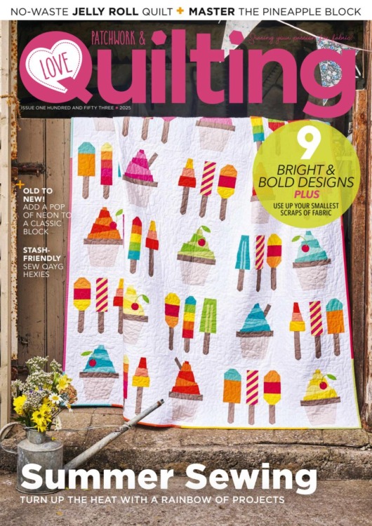 Love Patchwork & Quilting Magazine Issue 153