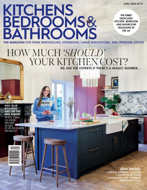 Kitchens Bedrooms Bathrooms Magazine April 2026