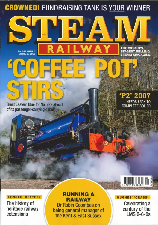 Steam Railway Magazine Issue 582