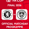 Emirates FA Cup Final 2025/26 Official Matchday Programme Chelsea vs Manchester City